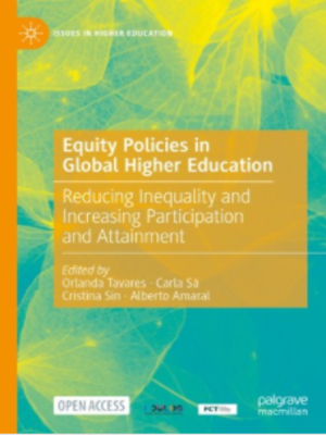 cover image of Equity Policies in Global Higher Education: Reducing Inequality and Increasing Participation and Attainment